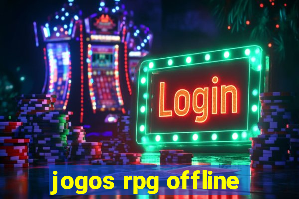 jogos rpg offline